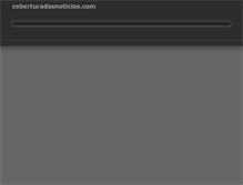 Tablet Screenshot of coberturadasnoticias.com